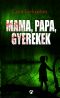 [Hammarbyserien 02] • Mama, papa, gyerekek